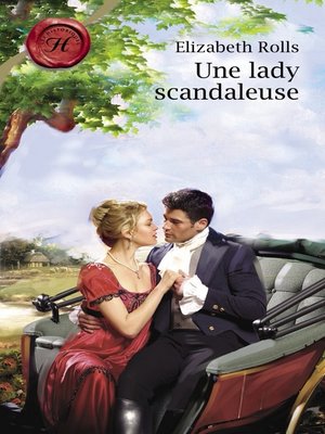 cover image of Une lady scandaleuse (Harlequin Les Historiques)